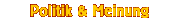 Politik & Meinung